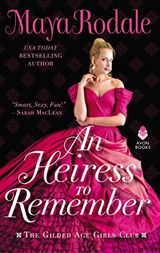Maya Rodale / Heiress to Remember