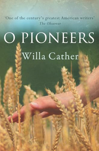 Willa Cather / O Pioneers