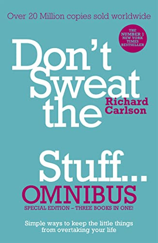 Richard Carlson / Dont Sweat The Small Stuff Omnibus