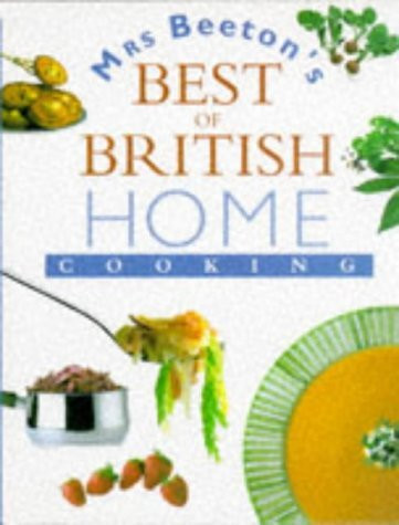 Isabella Beeton / Mrs. Beeton's Best of British Home Cooking (Coffee Table Book)