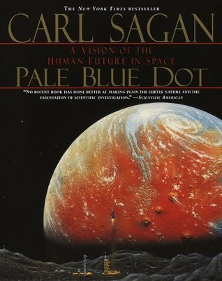 Carl Sagan / Pale Blue Dot: A Vision of the Human Future in Space (Coffee Table Book)