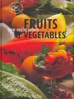 Fruit & Vegetables (Now Youre Cooking) (Coffee Table Book)