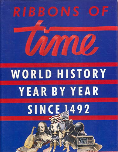 Frank Wallis / Ribbons of Time: World history Year by Year Since 1492 (Coffee Table Book)