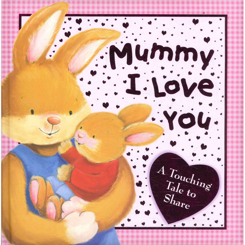 Igloo Books / Mummy I Love You (Coffee Table Book)