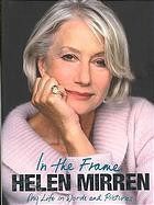 Helen Mirren / In the Frame (Coffee Table Book)