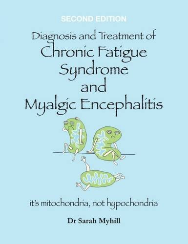 Dr Sarah Myhill / Diagnosis and Treatment of Chronic Fatigue Syndrome - second edition (Coffee Table Book)