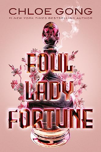 Chloe Gong / Foul Lady Fortune (Hardback)