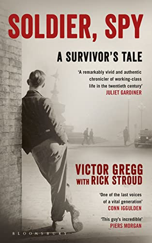 Victor Gregg / Soldier, Spy (Hardback)