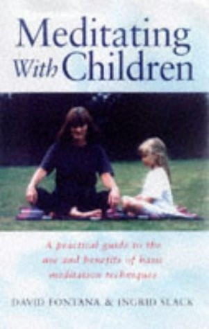 David Fontana / Teaching Meditation to Children (Large Paperback)