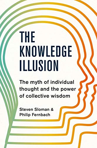 Steven Sloman / The Knowledge Illusion