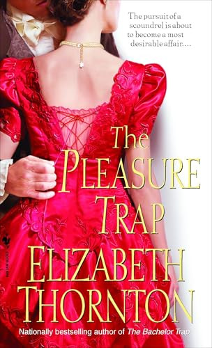 Elizabeth Thornton / The Pleasure Trap