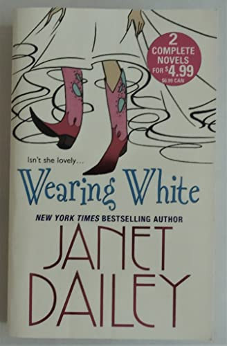 Janet Dailey / Wearing White