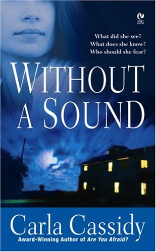 Carla Cassidy / Without a Sound