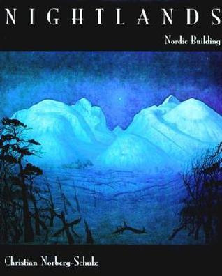 Christian Norberg-Schulz / Nightlands: Nordic Building (Coffee Table Book)