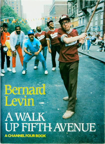 Bernard Levin / A Walk Up Fifth Avenue (Coffee Table Book)