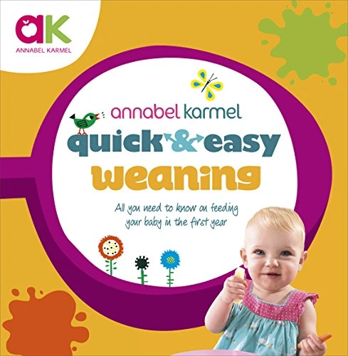Annabel Karmel / Quick and Easy Weaning (Coffee Table Book)