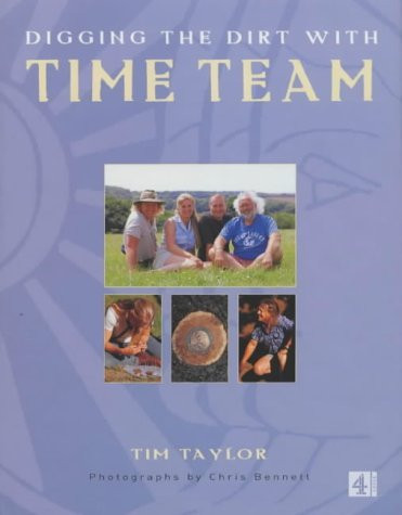 Tim Taylor / Digging the Dirt with "Time Team" (Coffee Table Book)