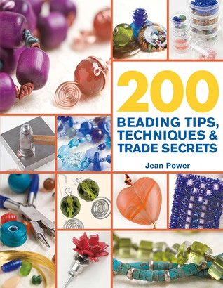 Jean Power / 200 Beading Tips, Techniques & Trade Secrets: An Indispensable Compendium of Technical Know-How and Troubleshooting Tips (Coffee Table Book)