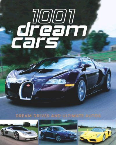 Richard Dredge / 1001 Dream Cars (Coffee Table Book)