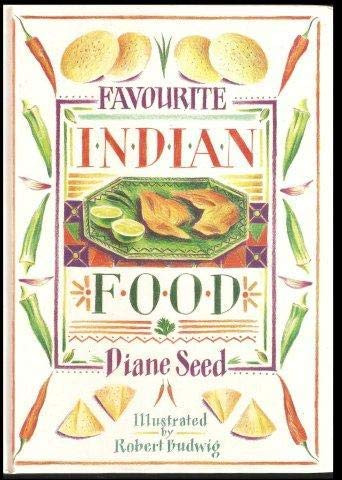 Diane Seed / Favourite Indian Food: 100 Regional Recipes (Coffee Table Book)