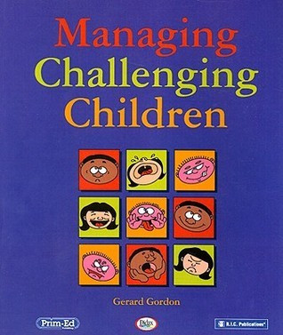Gerard Gordon / Managing Challenging Children (Coffee Table Book)