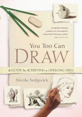 Nicola Sedgwick / You Too Can Draw (Coffee Table Book)