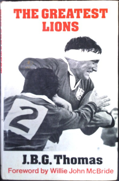 John Brinley George Thomas - The Greatest Lions - HB - 1974