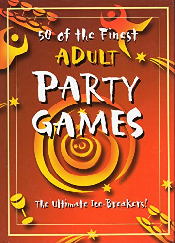 Sylvia Goulding / 50 of the Finest Adult Party Games (Hardback)