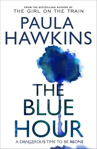Paula Hawkins / The Blue Hour (Hardback)