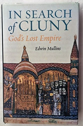 Edwin Mullins / In Search of Cluny (Hardback)