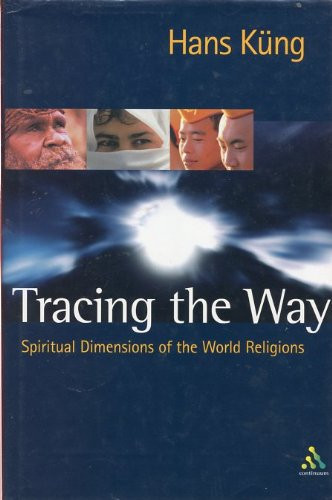 Hans Kung / Tracing the Way (Hardback)