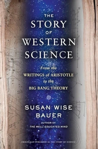 Susan Wise Bauer / The Story of Western Science (Hardback)