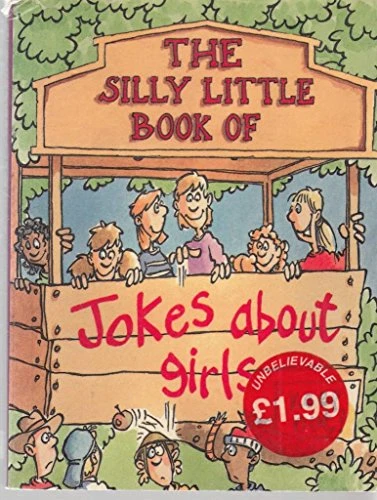 Parragon Books / The Silly Little Book of Jokes about Girls (Hardback)