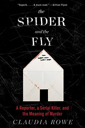 Claudia Rowe / The Spider and the Fly (Hardback)