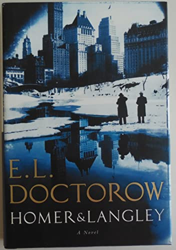 E. L. Doctorow / Homer & Langley (Hardback)