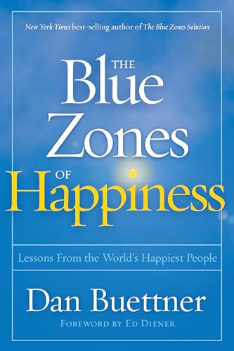 Dan Buettner / The Blue Zones of Happiness (Hardback)