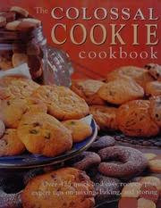 The Colossal Cookie Cookbook (Coffee Table Book)