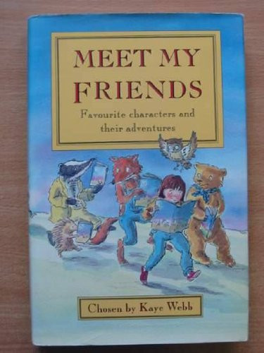 Kaye Webb / Meet My Friends (Hardback)