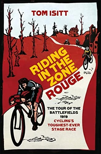 Tom Isitt / Riding in the Zone Rouge (Hardback)