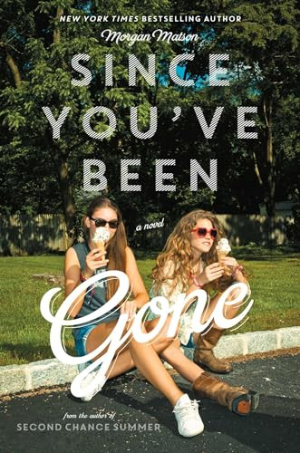 Morgan Matson / Since You've Been Gone (Hardback)