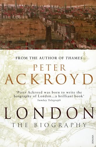 Peter Ackroyd / London: The Biography (Hardback)