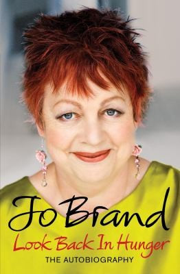 Jo Brand / Look Back in Hunger (Hardback)