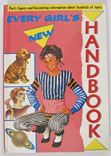 Anthony Frederick Walker / Every Girl's New Handbook (Hardback)