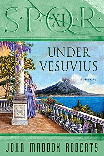John Maddox Roberts / Spqr XI: Under Vesuvius (Hardback)