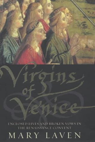 Mary Laven / Virgins of Venice (Hardback)