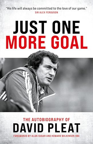 David Pleat / Just One More Goal (Hardback)