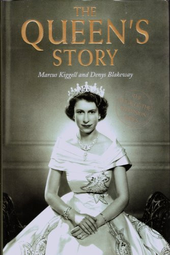 Marcus Kiggell / The Queen's Story (Hardback)