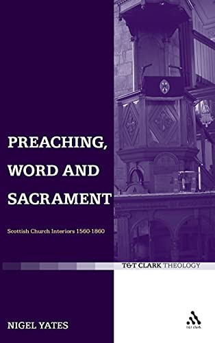 Nigel Yates / Preaching, Word and Sacrament (Hardback)