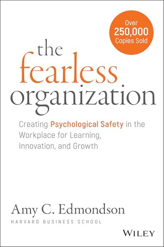Amy C. Edmondson / The Fearless Organization (Hardback)