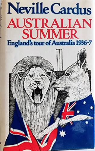 Neville Cardus / Australian Summer (Hardback)